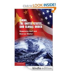 China, the United States, and Global Order Foot/Walter  
