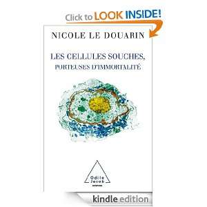 Cellules souches, porteuses dimmortalité (Les) (SCIENCES) (French 