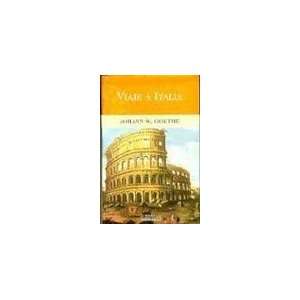  Viaje a Italia (9788440698018) Johann Goethe Books