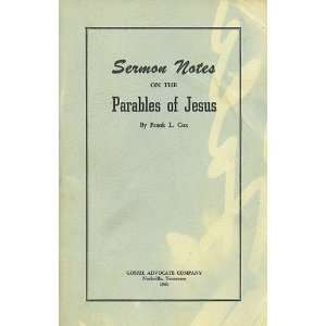  Sermon notes on the parables of Jesus Frank L Cox Books