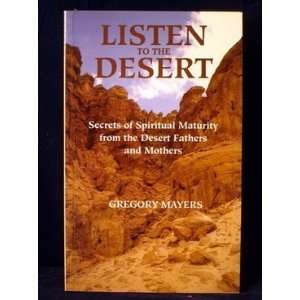 Listen to the Desert Secrets of Spiritual Maturity from 