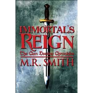  Immortals Reign The Clan Destiny Chronicles 
