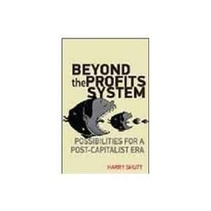  Beyond The Profits System Possibilities For A Post 