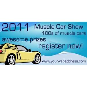  3x6 Vinyl Banner   2011 Muscle Car Show: Everything Else