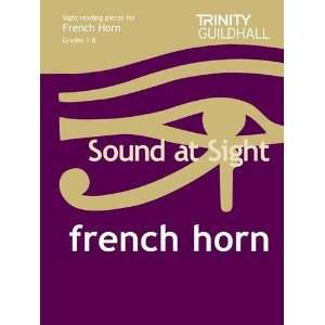  Sound at Sight French Horn Grades 18 (Trinity Guildhall 
