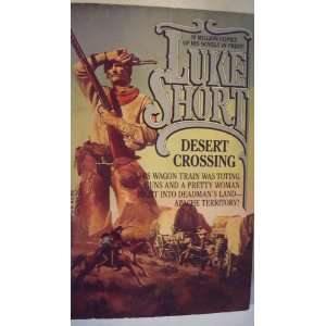  Desert Crossing (9780440206897) Luke Short Books