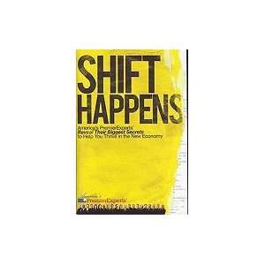  Shift Happens America`s Premier Experts Reveal Their 