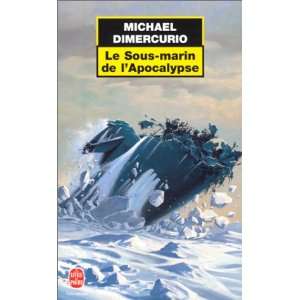  Le Sous Marin de L Apocalypse (Ldp Thrillers) (French 