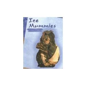 Ice Mummies Frozen in Time (Mummies (Capstone)) Eric Kudalis 
