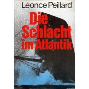  Die Schlacht in Atlantik Leonce Peillard Books