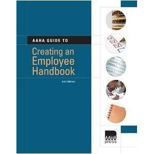 to Creating an Employee Handbook American Animal Hospital Association 