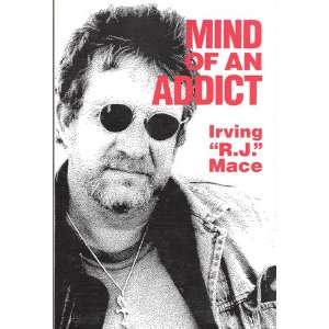 Mind of an Addict Irving Mace 9780914339458  Books