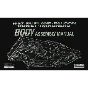  1967 Ford Body Assembly Manual Fairlane Falcon Ranchero 