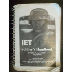  IET Soldiers Handbook Dept. of the Army Books
