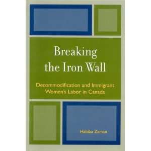   Immigrant Womens Labor in Canada (9780739112359) Habiba Zaman Books