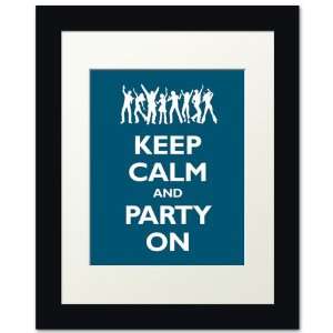  Keep Calm and Party On, framed print (oceanside)