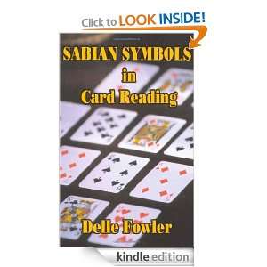 Sabian Symbols in Card Reading Delle Fowler  Kindle Store