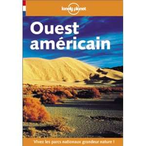 West Coast USA (Lonely Planet Travel Guides French Edition): David 