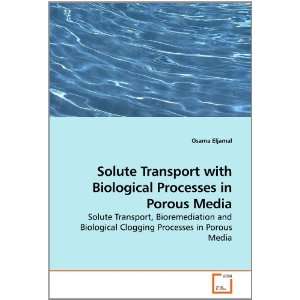  Solute Transport with Biological Processes in Porous Media Solute 
