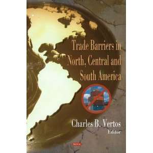  Trade Barriers In North, Central and South America 