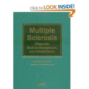 Multiple Sclerosis Diagnosis, Medical Management, and Rehabilitation 