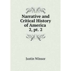  Narrative and Critical History of America . 2, pt. 2 