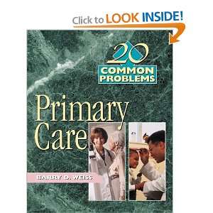    20 Common Problems in Primary Care [Paperback] Barry Weiss Books