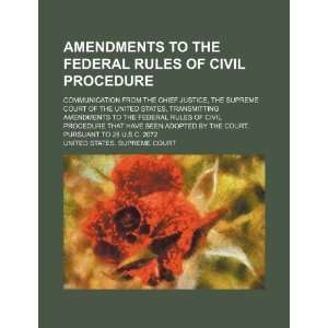  Amendments to the Federal rules of civil procedure 
