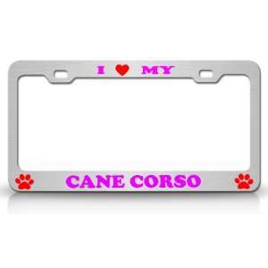  I LOVE MY CANE CORSO Dog Pet Animal High Quality STEEL 