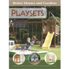 Meredith Books Playsets for Your Yard Ideas and Plans for Outdoor 