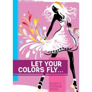  Let Your Colors Fly Apparel Sign