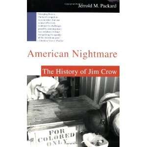  American Nightmare The History of Jim Crow [Paperback 