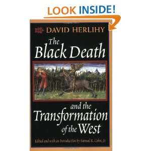 The Black Death and the Transformation of the West (European history 