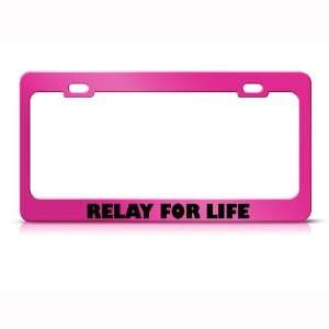  Relay For Life Cancer Metal license plate frame Tag Holder 