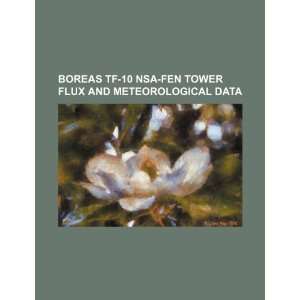  BOREAS TF 10 NSA fen tower flux and meteorological data 