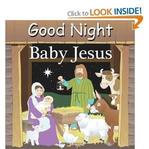  Good Night Baby Jesus (Good Night Our World series) [Board 
