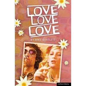  Love, Love, Love (Methuen Drama) [Paperback] Mike 