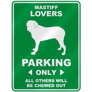  MASTIFF LOVERS PARKING ONLY  PARKING SIGN DOG