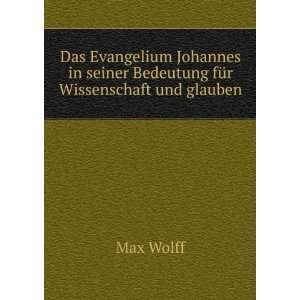   fÃ¼r Wissenschaft und glauben Max Wolff  Books