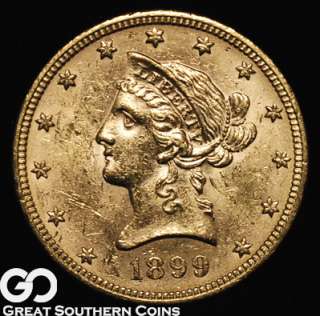 1899 $10 GOLD Liberty Eagle CHOICE UNCIRCULATED  