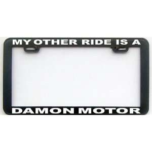  MY OTHER RIDE IS A DAMON MOTOR RV LICENSE PLATE FRAME 