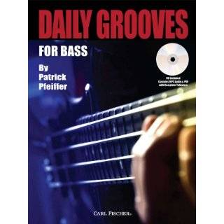 Daily Grooves for Bass (Book & CD) by Patrick Pfeiffer (Jun 15, 2009)