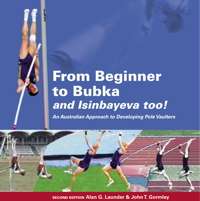 Pole Vault   From Beginner to Bubka and Isinbayeva Too  