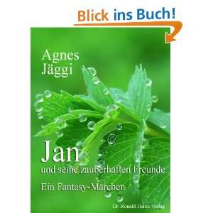   . Ein Fantasy Märchen eBook Agnes Jäggi  Kindle Shop