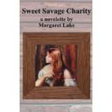 Sweet Savage Charity (with bonus material)von Margaret Lake