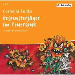   im Feuerspuk. 2 CDs.  Cornelia Funke, Monty Arnold Bücher