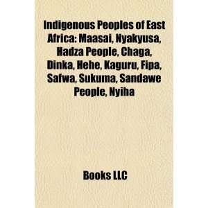 Indigenous peoples of East Africa: Maasai people, Chaga people, Hadza 