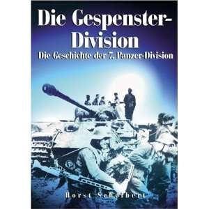   Geschichte der 7. Panzer Division  Horst Scheibert Bücher