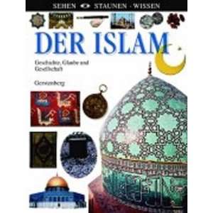 Sehen. Staunen. Wissen. Islam. Gegenwart und Geschichte;  