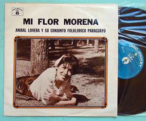 ANIBAL LOVERA MI FLOR MORENA Paraguay folk ARGENTINA LP  